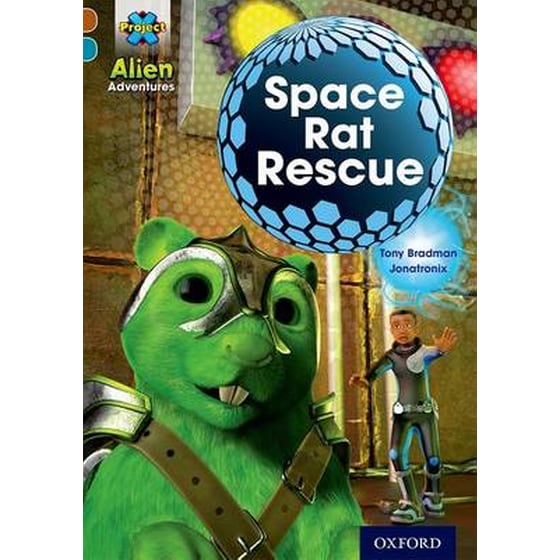 Project X Alien Adventures- Brown Book Band, Oxford Level 9- Space Rat Rescue image 0