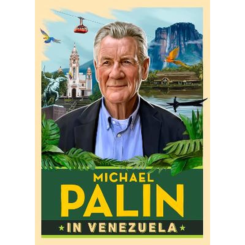 Michael Palin in Venezuela