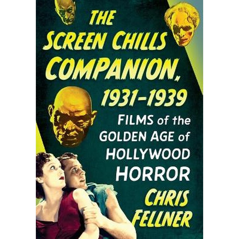 The Screen Chills Companion, 1931-1939