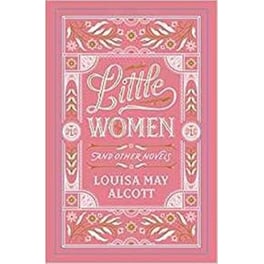 Little Women and Other Novels (Barnes & Noble Collectible Editions)
