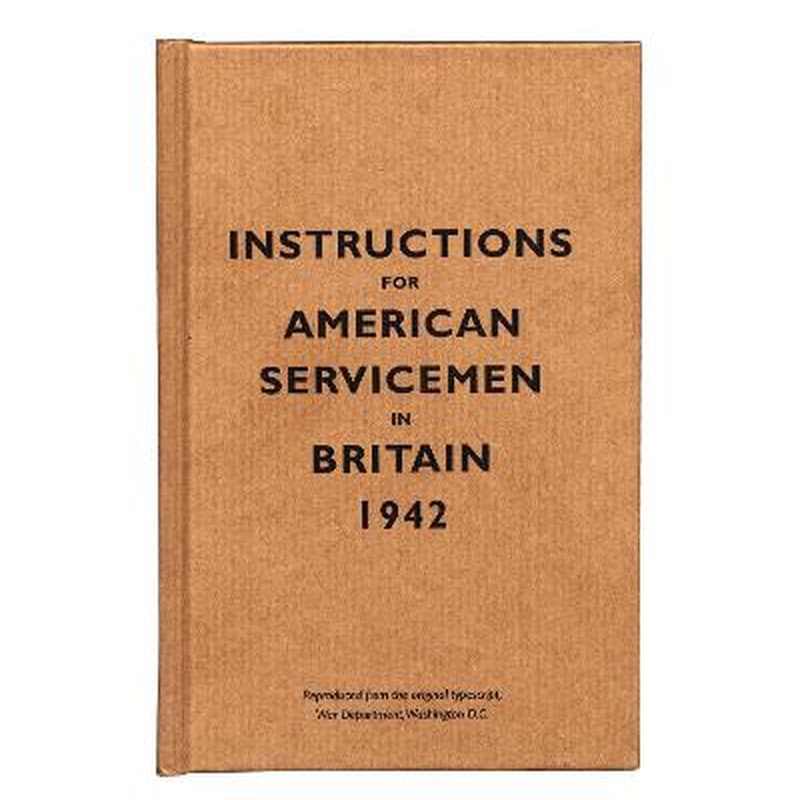 Instructions for American Servicemen in Britain, 1942