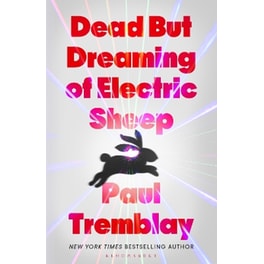 Dead But Dreaming Of Electric Sheep
