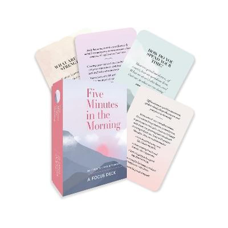 Five Minutes in the Morning: A Focus Deck : 50 Cards to Change Your Day