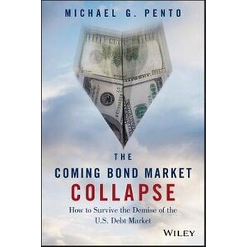 The Coming Bond Market Collapse
