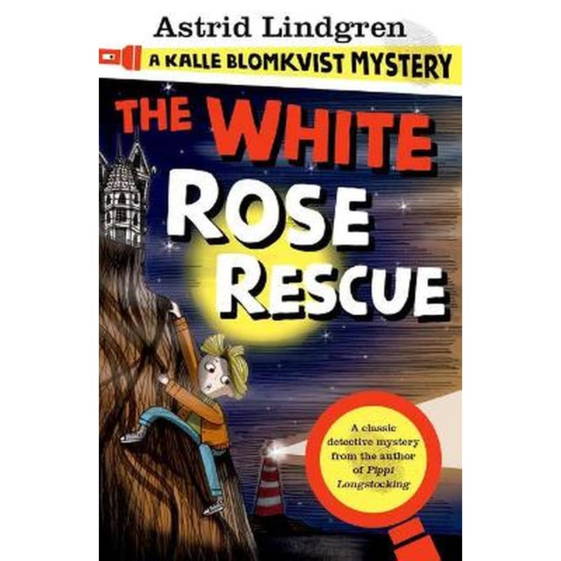 A Kalle Blomkvist Mystery: White Rose Rescue