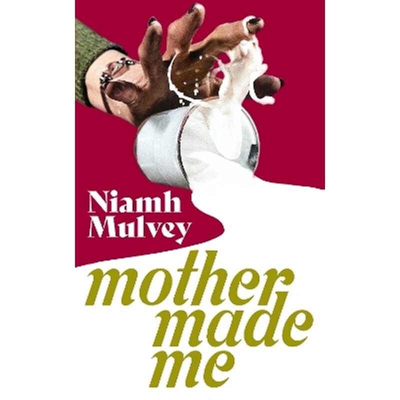Mother Made Me
