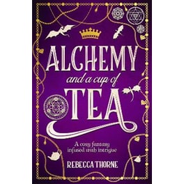 Alchemy and a Cup of Tea
