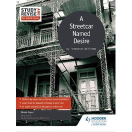 Study and Revise for AS/A-level: A Streetcar Named Desire