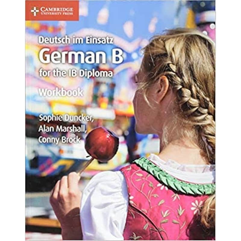 IB Diploma Deutsch im Einsatz Workbook- German B for the IB Diploma