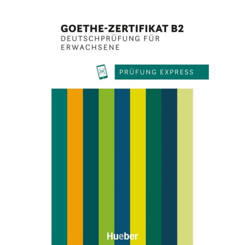 Prüfung Express ‐ Goethe‐Zertifikat B2 Kursbuch