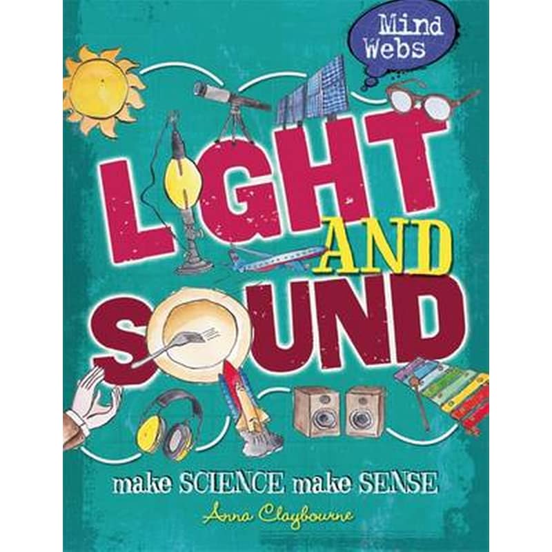 Mind Webs Light and Sound Claybourne Anna Public