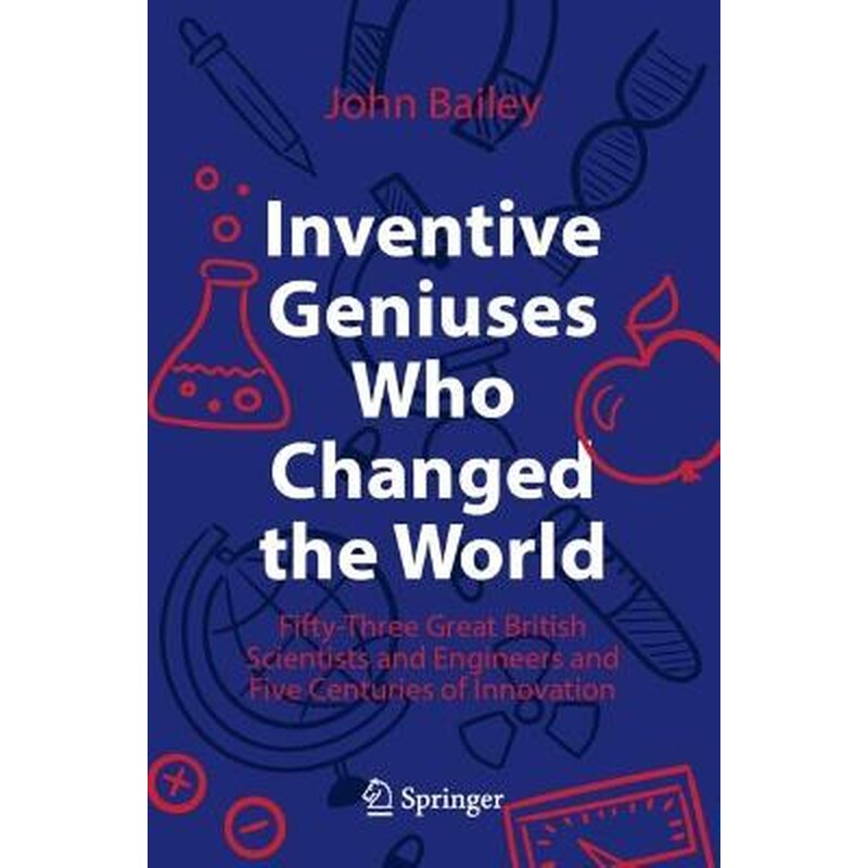 Inventive Geniuses Who Changed the World