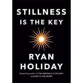 Stillness Is the Key