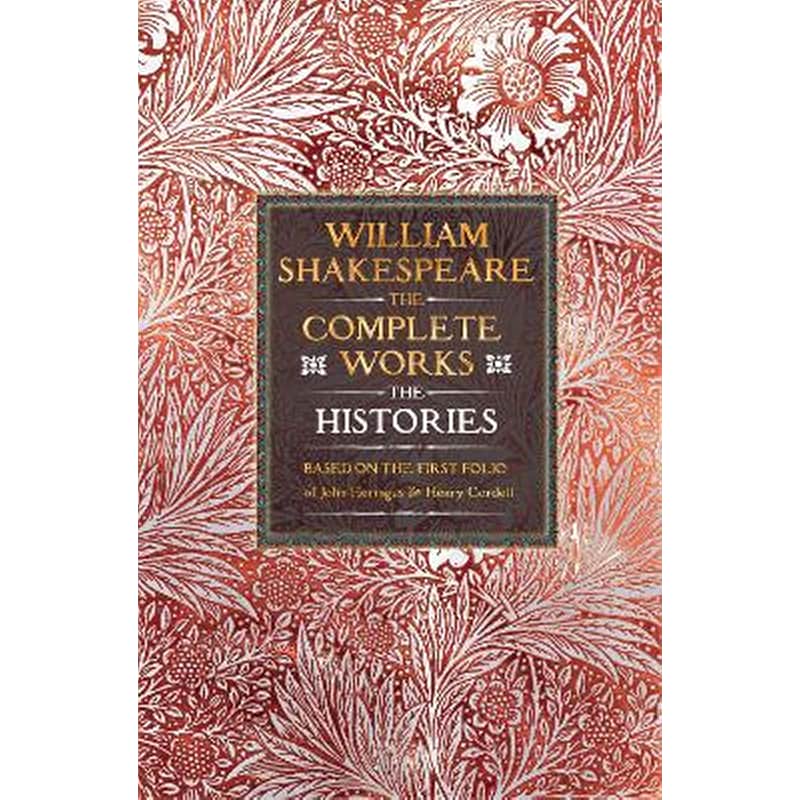 William Shakespeare Complete Works The Histories