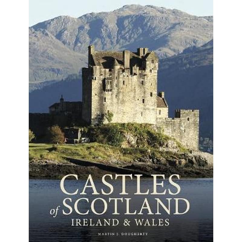 Castles of Scotland, Ireland Wales