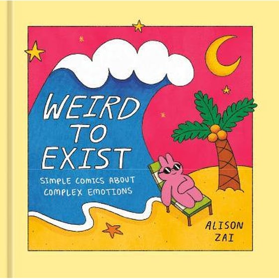 Weird to Exist : Simple Comics About Complex Emotions image 0