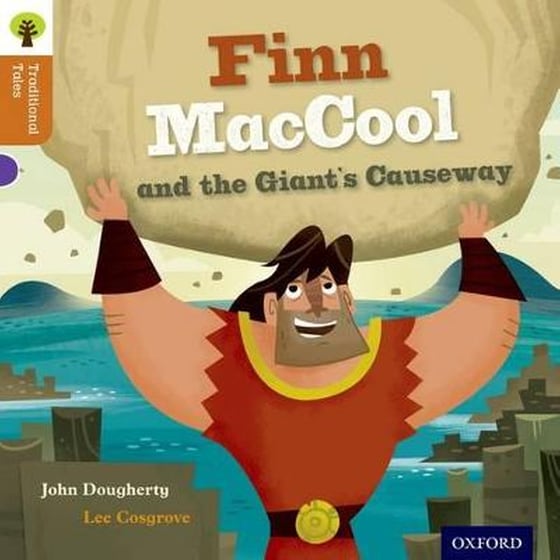 Oxford Reading Tree Traditional Tales: Level 8: Finn Maccool and the Giant's Causeway image 0