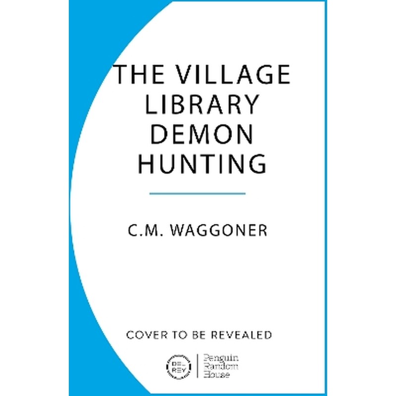The Village Library Demon Hunting Society