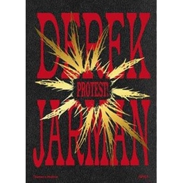 Derek Jarman: Protest!