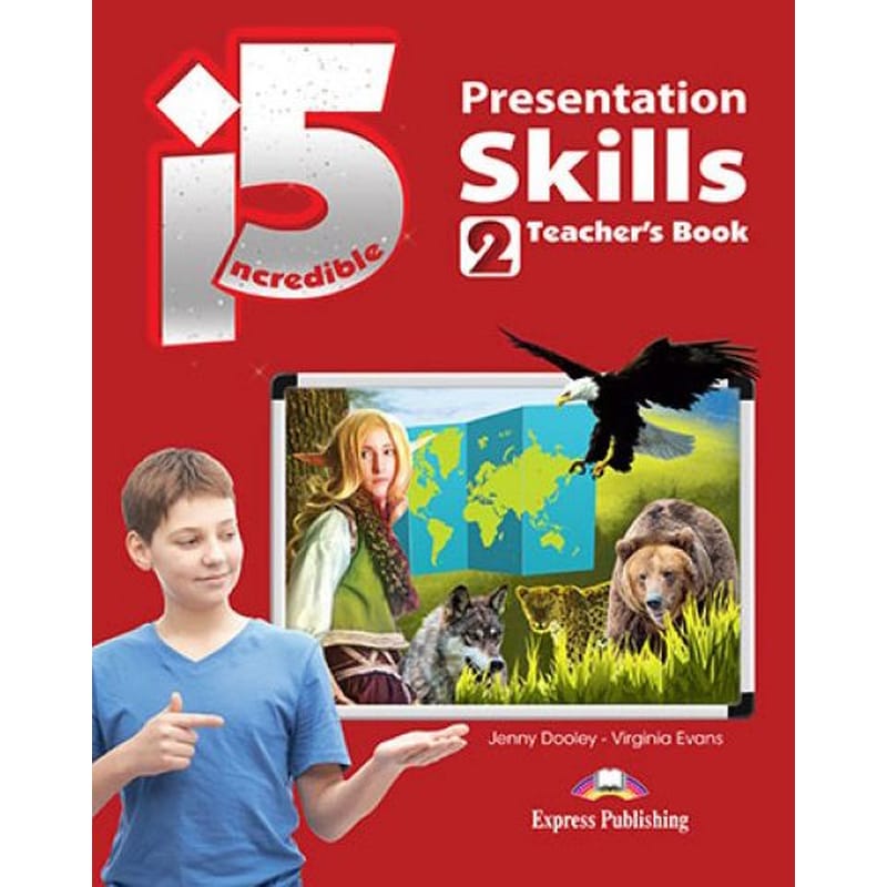 Incredible 5 - 2 Teachers Book Presentation Skills