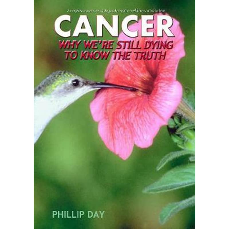Cancer: Why Were Still Dying to Know the Truth
