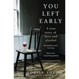 You Left Early