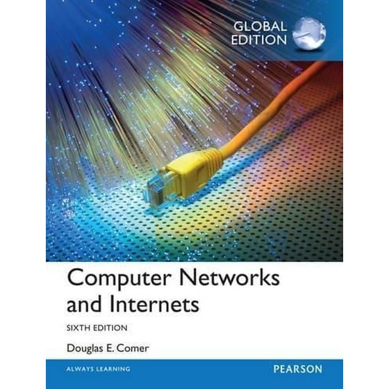 Computer Networks and Internets- Global Edition 6th edition image 0