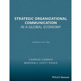 Strategic Organizational Communication - In a Global Economy 7e