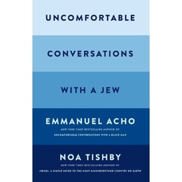 Uncomfortable Conversations with a Jew