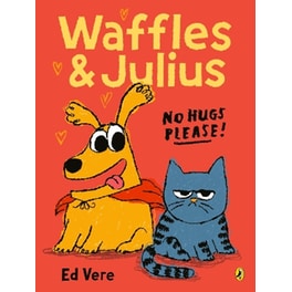 Waffles and Julius: No Hugs Please
