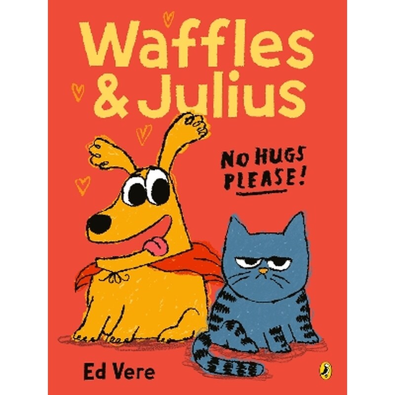 Waffles and Julius: No Hugs Please