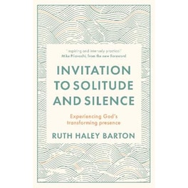 Invitation to Solitude and Silence