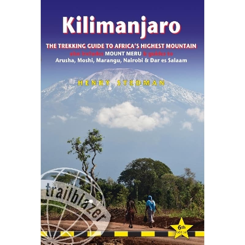 Kilimanjaro Trailblazer Trekking Guide 6e