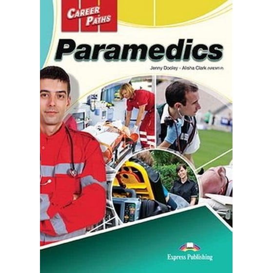 Career Paths- Paramedics Teacher's Pack (Teacher's Guide, Student's Book, Class Audio CDs & DigiBooks App) (A1;A2;B1) image 0