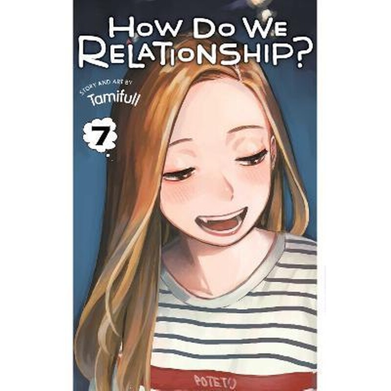 How Do We Relationship?, Vol. 7