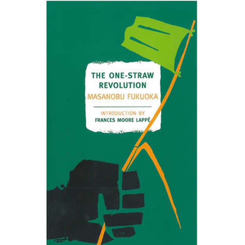 The One-Straw Revolution