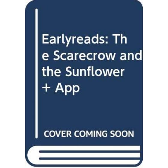 Earlyreads : The Scarecrow and the Sunflower + App image 0