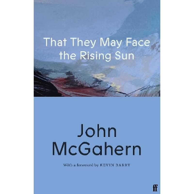 That They May Face the Rising Sun