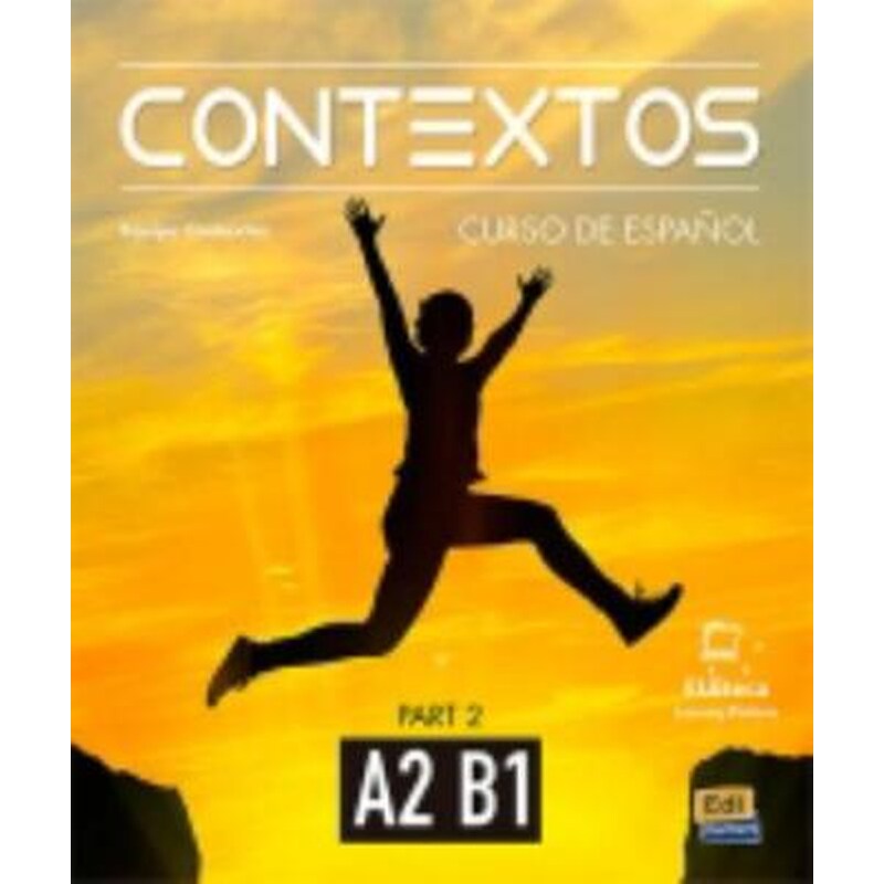 Contextos A2-B1 - Student Book with Instructions in English and Free Access to Eleteca Part Two
