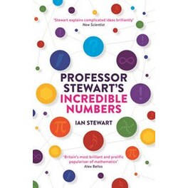 Professor Stewart's Incredible Numbers