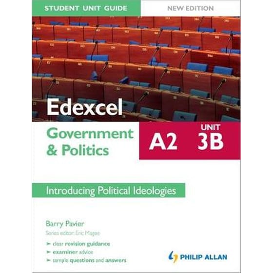 Edexcel A2 Government & Politics Student Unit Guide New Edition- Unit 3B Introducing Political Ideologies Unit 3B image 0