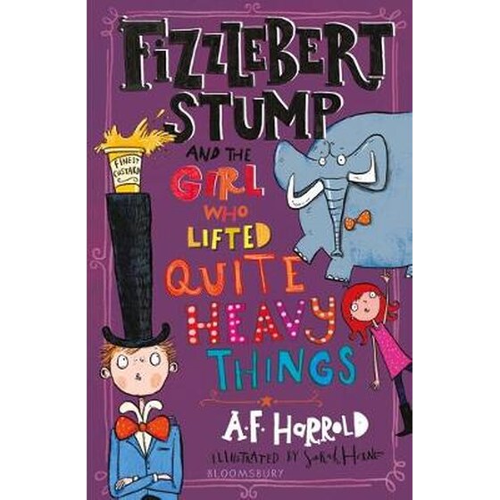 Fizzlebert Stump and the Girl Who Lifted Quite Heavy Things image 0
