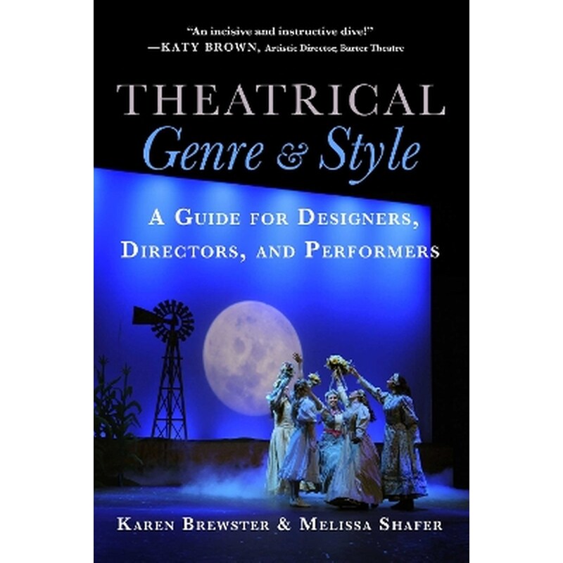 Theatrical Genre and Style