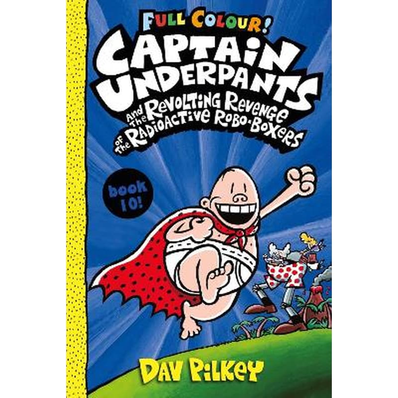 Captain Underpants and the Revolting Revenge of the Radioactive Robo-Boxers Colour 1814678