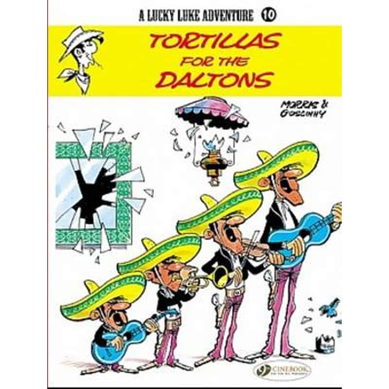 Lucky Luke 10 - Tortillas for the Daltons