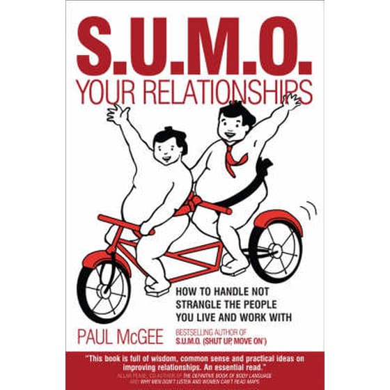 S.U.M.O. Your Relationships - How to Handle Not Strangle the People You Live and Work With image 0