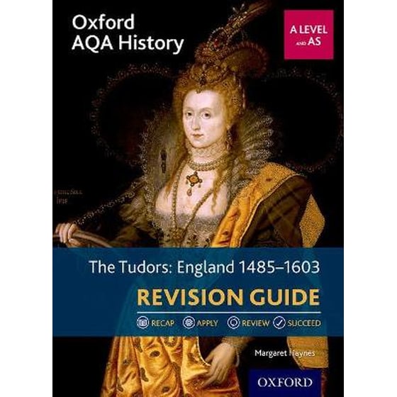 Oxford AQA History for A Level: The Tudors: England 1485-1603 Revision Guide image 0