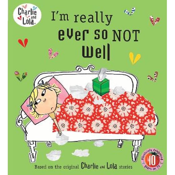 Charlie and Lola: I'm Really Ever So Not Well image 0