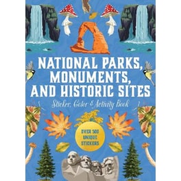 National Parks, Monuments, and Historic Sites Sticker, Color & Activity Book