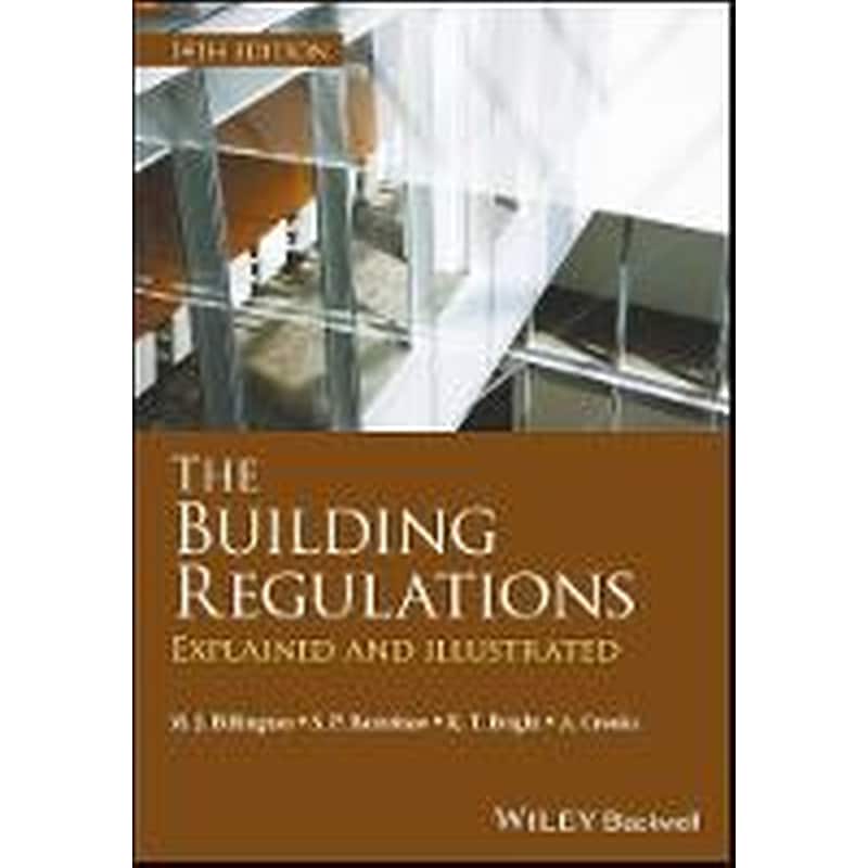 Building Regulations - Explained and Illustrated 14e